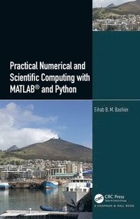 bokomslag Practical Numerical and Scientific Computing with MATLAB and Python
