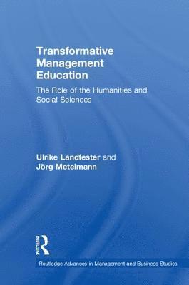 Ulrike Landfester, Jörg Metelmann, Switzerland) Landfester, Ulrike (University of St.Gallen, Switzerland) Metelmann, Jorg (University of St. Gallen - Transformative Management Education, Inbunden