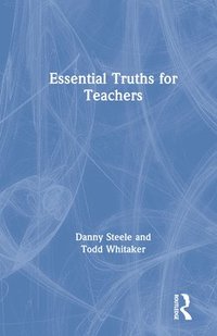 bokomslag Essential Truths for Teachers