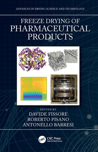 Davide Fissore, Roberto Pisano, Antonello Barresi - Freeze Drying of Pharmaceutical Products, Inbunden