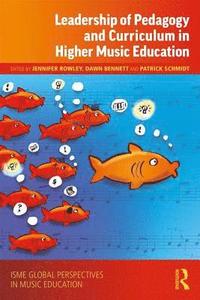 bokomslag Leadership of Pedagogy and Curriculum in Higher Music Education