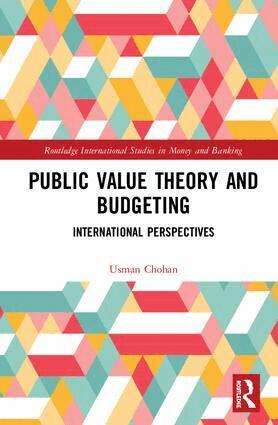 Usman W. Chohan - Public Value Theory and Budgeting, Inbunden