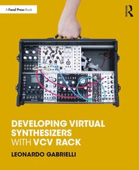 bokomslag Developing Virtual Synthesizers with VCV Rack