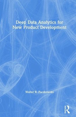 Deep Data Analytics for New Product Development 1