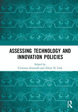 Cristiano Antonelli, Albert N. Link - Assessing Technology and Innovation Policies, Inbunden