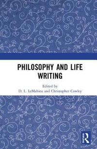 bokomslag Philosophy and Life Writing
