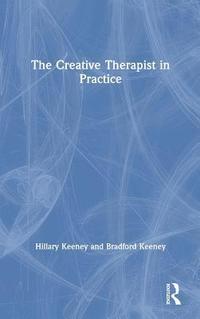 bokomslag The Creative Therapist in Practice