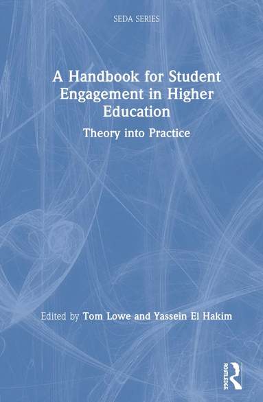 Tom Lowe, Yassein El Hakim - Handbook for Student Engagement in Higher Education, Inbunden