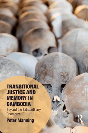 Peter Manning - Transitional Justice and Memory in Cambodia, Häftad