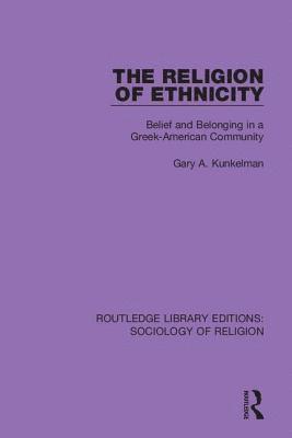 The Religion of Ethnicity 1