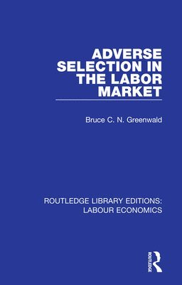 bokomslag Adverse Selection in the Labor Market