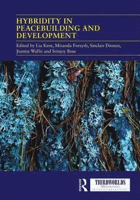 Hybridity in Peacebuilding and Development 1