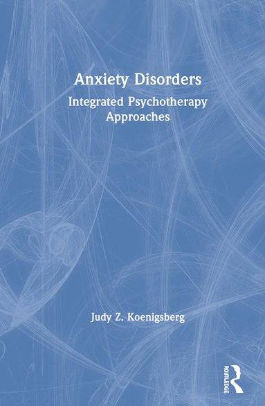 bokomslag Anxiety Disorders