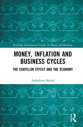 Arkadiusz Sieroń - Money, Inflation and Business Cycles, Inbunden