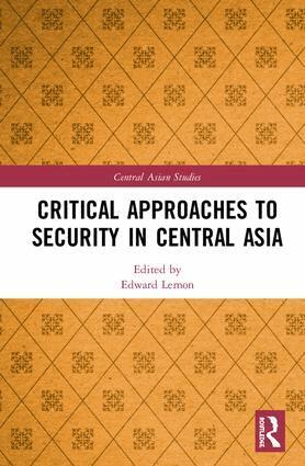 Edward Lemon - Critical Approaches to Security in Central Asia, Inbunden