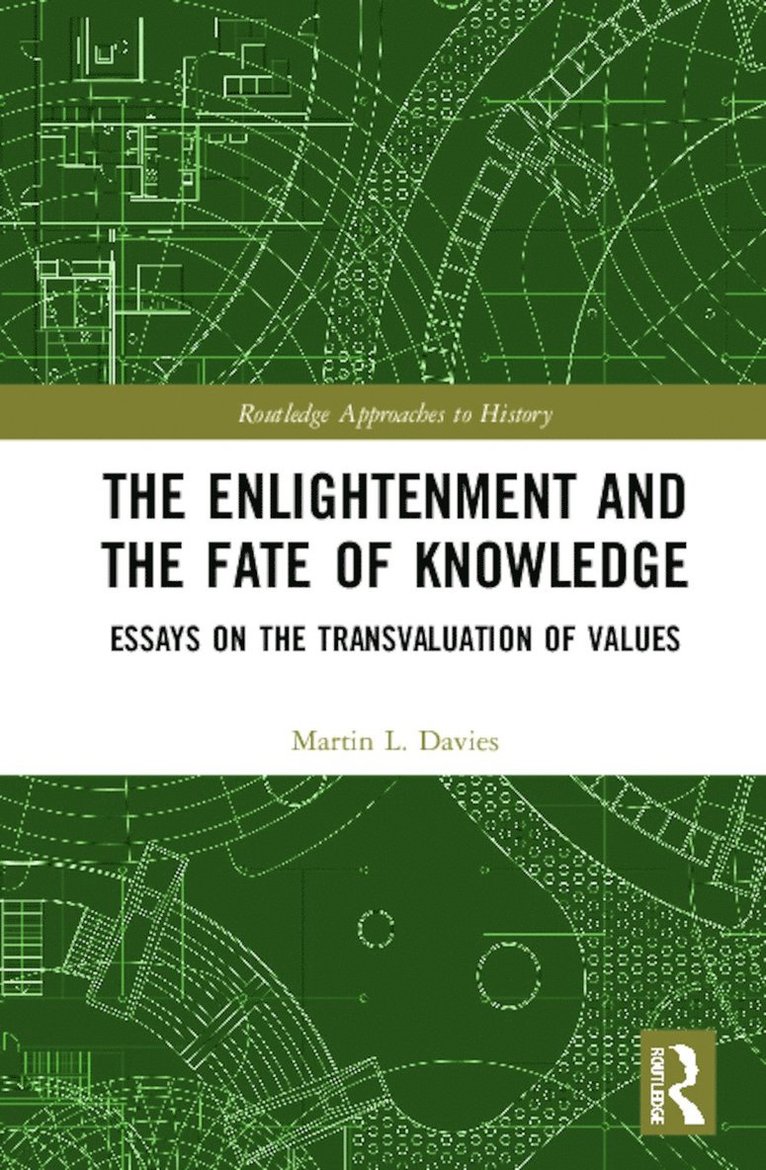 Martin Davies - Enlightenment and the Fate of Knowledge, Inbunden