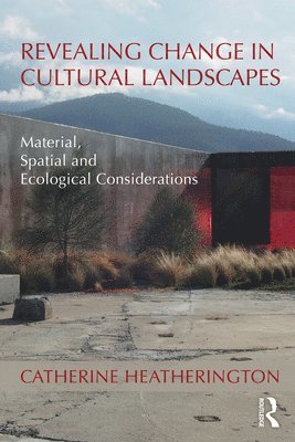 Catherine Heatherington, UK) Heatherington, Catherine (Catherine Heatherington Designs - Revealing Change in Cultural Landscapes, Häftad