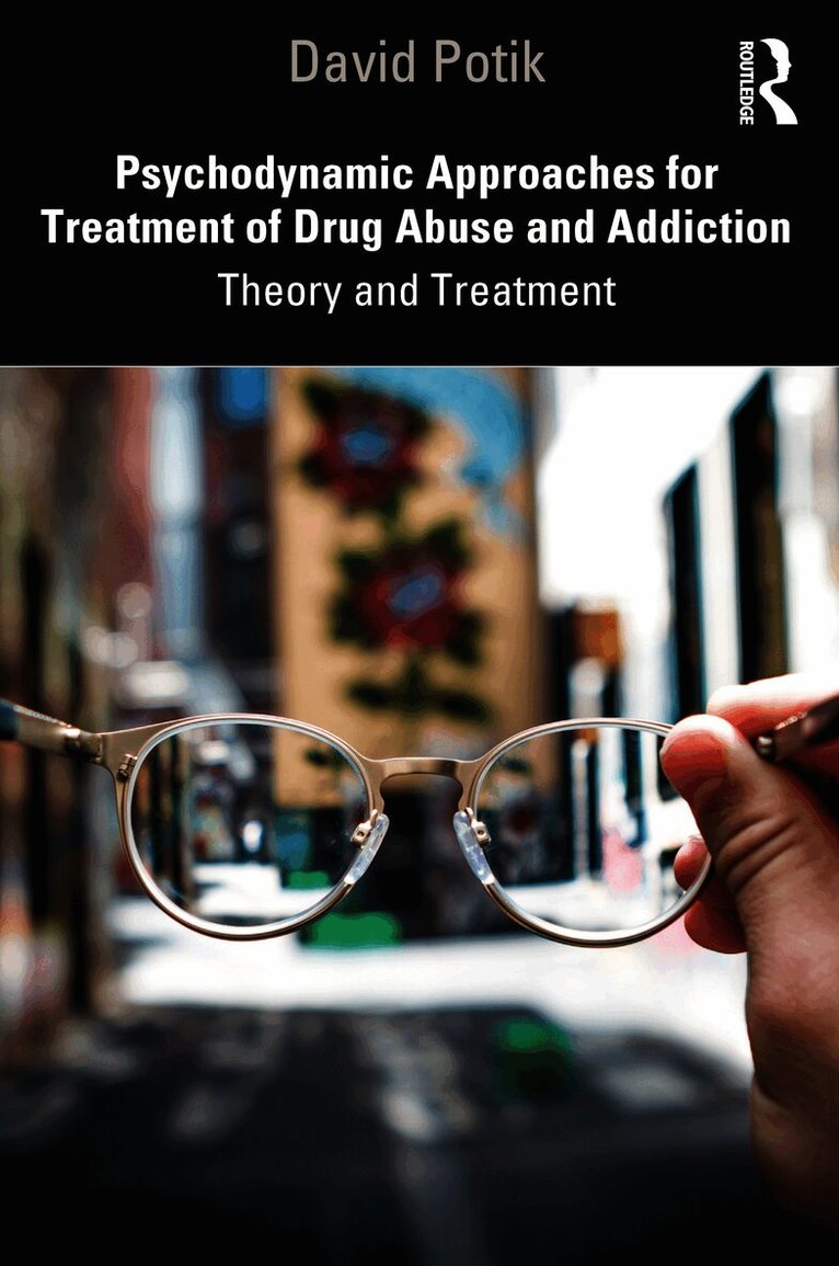 David Potik - Psychodynamic Approaches for Treatment of Drug Abuse and Addiction, Häftad