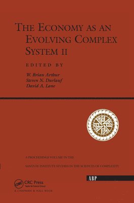 W. Brian Arthur, Steven N Durlauf, David Lane, Steven N. Durlauf - Economy As An Evolving Complex System II, Inbunden