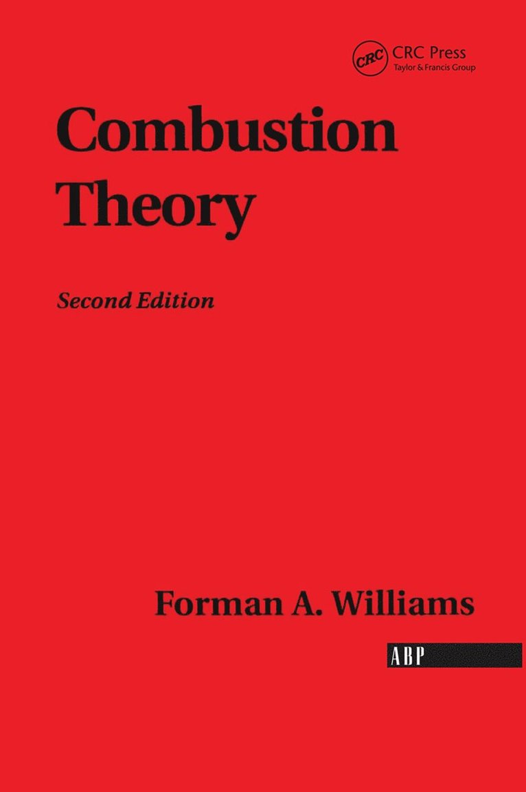 Forman A. Williams - Combustion Theory, Inbunden