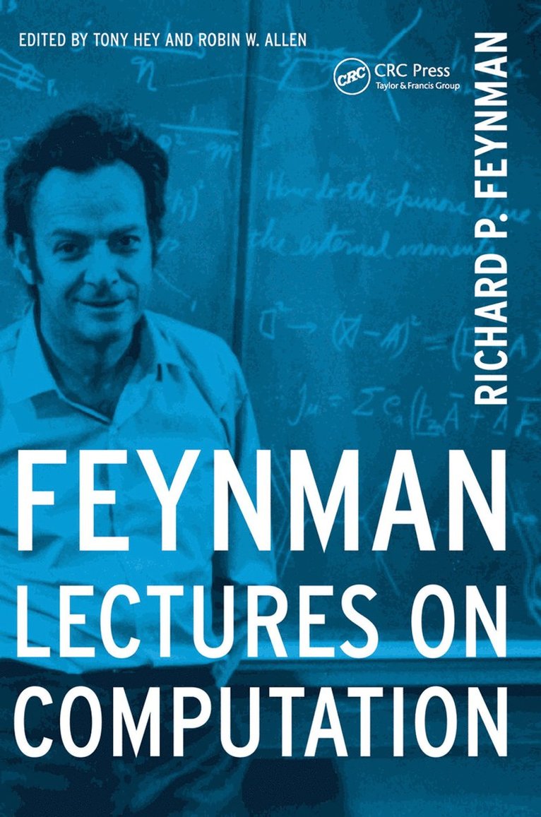 Richard P. Feynman, Anthony Hey - Feynman Lectures On Computation, Inbunden