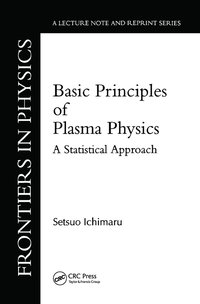 bokomslag Basic Principles Of Plasma Physics