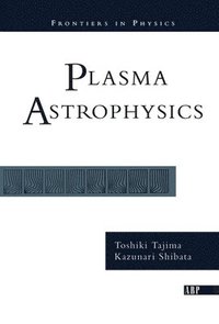 bokomslag Plasma Astrophysics