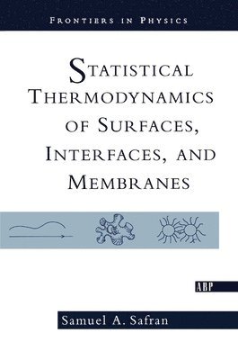 Statistical Thermodynamics Of Surfaces, Interfaces, And Membranes 1