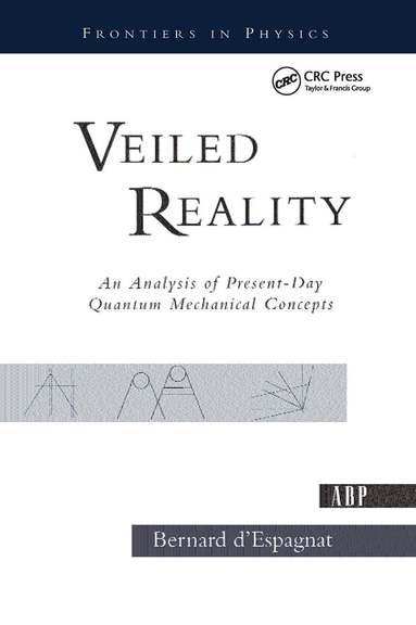 Bernard D'espagnat - Veiled Reality, Inbunden
