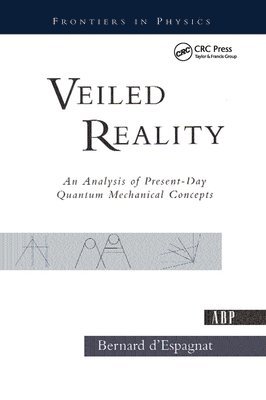 Bernard D'espagnat, Bernard D'Espagnat - Veiled Reality, Inbunden