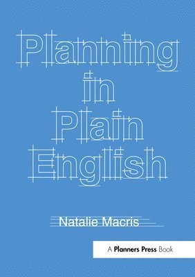 Natalie Macris - Planning in Plain English, Inbunden