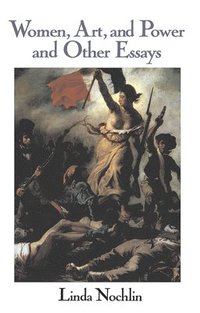 bokomslag Women, Art, And Power And Other Essays