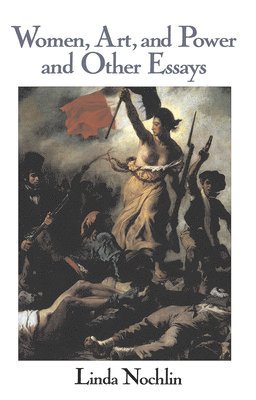 Women, Art, And Power And Other Essays 1