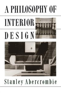 bokomslag A Philosophy Of Interior Design