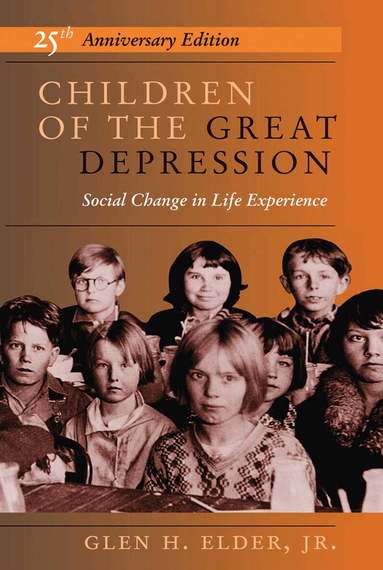 Glen H Elder - Children Of The Great Depression, Inbunden