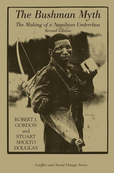 Robert Gordon - Bushman Myth, Inbunden