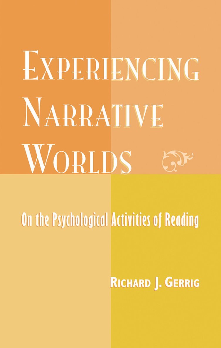 Experiencing Narrative Worlds 1