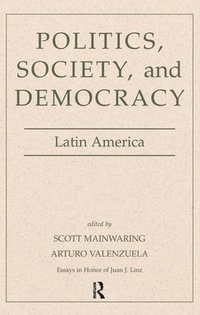 bokomslag Politics, Society, And Democracy Latin America