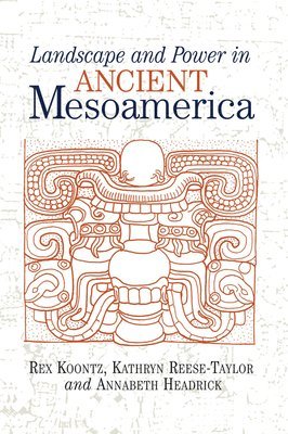 Landscape And Power In Ancient Mesoamerica 1