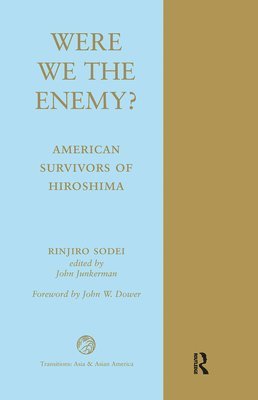 Were We The Enemy? American Survivors Of Hiroshima 1