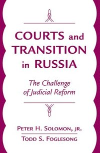 bokomslag Courts And Transition In Russia