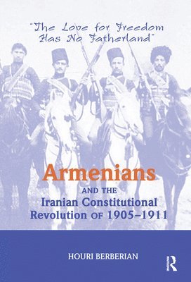 Armenians And The Iranian Constitutional Revolution Of 1905-1911 1