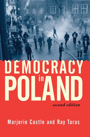 Raymond Taras, Marjorie Castle - Democracy In Poland, Inbunden