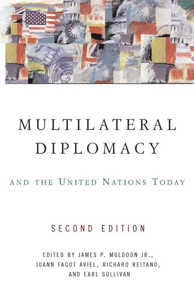 bokomslag Multilateral Diplomacy and the United Nations Today