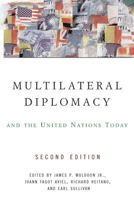 Multilateral Diplomacy and the United Nations Today 1