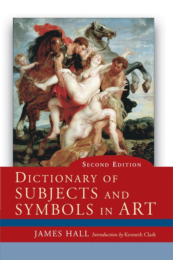 James Hall - Dictionary of Subjects and Symbols in Art, Inbunden