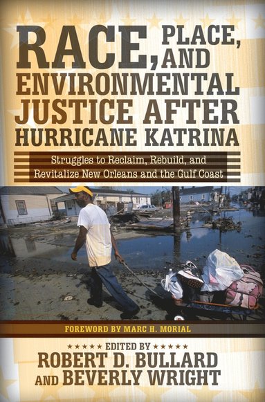 bokomslag Race, Place, and Environmental Justice After Hurricane Katrina