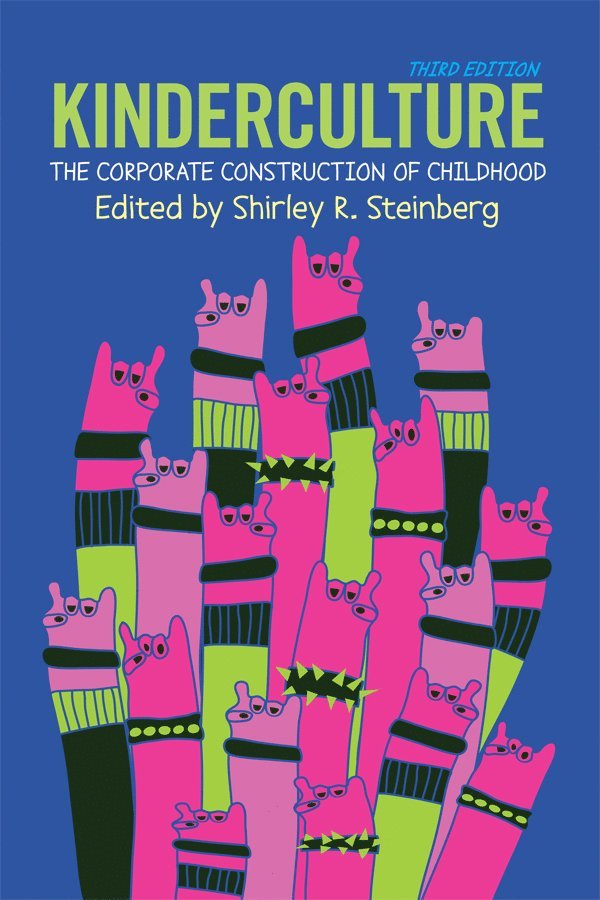 Shirley R. Steinberg - Kinderculture, Inbunden