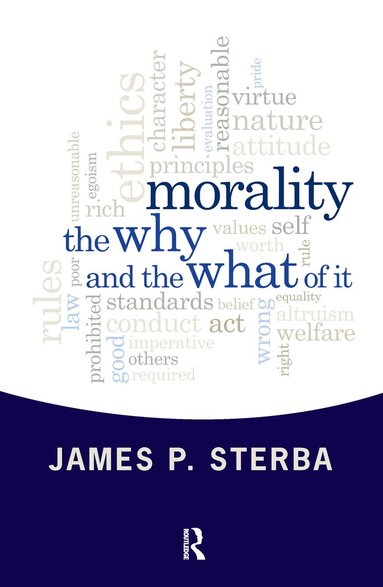James P. Sterba - Morality, Inbunden