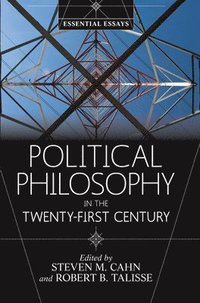 bokomslag Political Philosophy in the Twenty-First Century